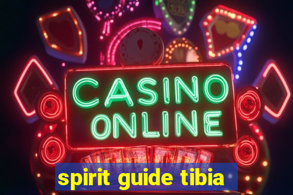 spirit guide tibia
